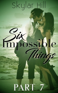 Six Impossible Things 7